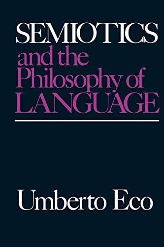 Semiotics And The Philosophy Of Language (advances In Semiotics), De Eco, Umberto. Editorial Indiana University Press, Tapa Blanda En Inglés