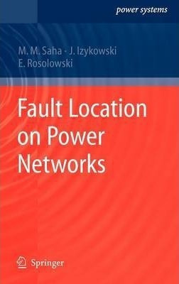 Fault Location On Power Networks - Murari Mohan Saha (har...
