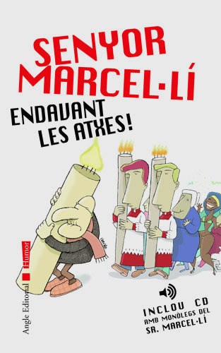 Senyor Marcel.li, Endavant Les Atxes! (libro Original)