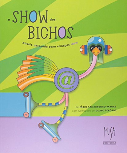 Libro Show Dos Bichos O Poesia Antenada Para Crianças Idem D