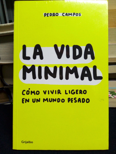 Libro / Pedro Campos - La Vida Minimal