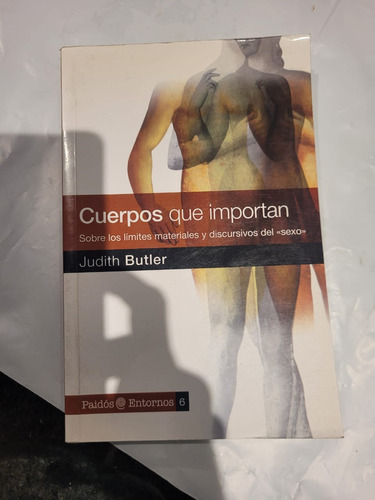 Cuerpos Que Importan, De Judith Butler. Editorial Paidós