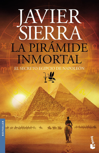 La pirámide inmortal, de Javier Sierra. Serie N/a Editorial Booket, tapa blanda en español, 2019