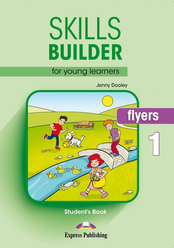 Libro: Skills Builder For Young Learners Flyers 1.student's 