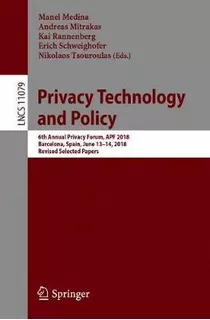 Libro Privacy Technologies And Policy : 6th Annual Privac...