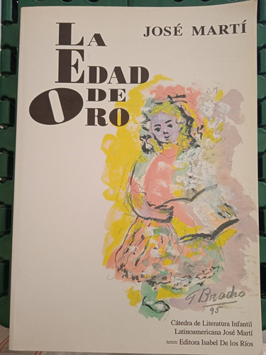 La Edad De Oro (relatos Para Niños) / José Martí 