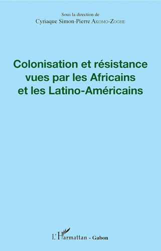 Libro: Colonisation Et Résistance Vues Par Les Africains Et