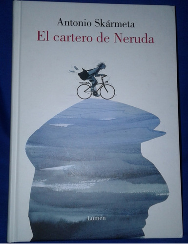 El Cartero De Neruda: A. Skármeta (t Dura) Original Lumen