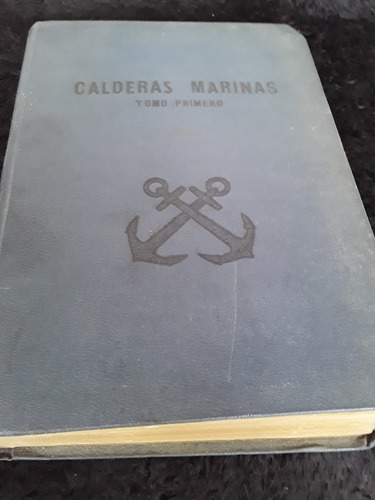 Calderas Marinas ][ T 1  Romero Villanueva.esc.naval Militar