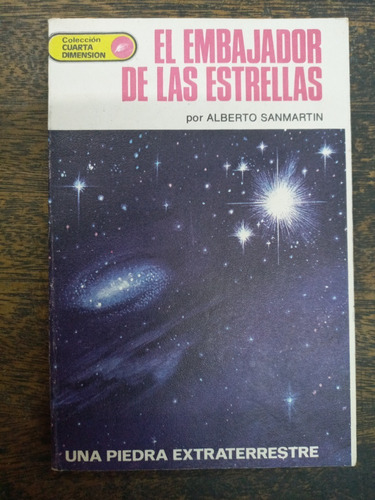 El Embajador De Las Estrellas * Alberto Sanmartin * Cielosur