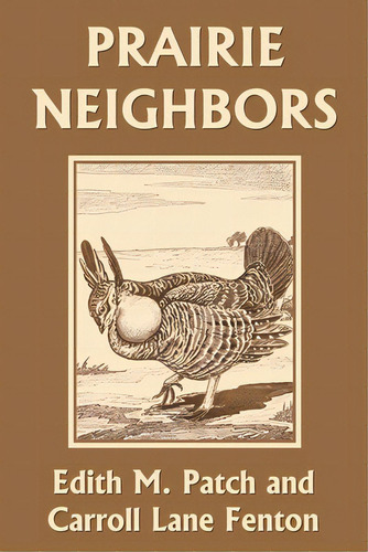 Prairie Neighbors (yesterday's Classics), De Patch, Edith M.. Editorial Yesterdays Classics, Tapa Blanda En Inglés