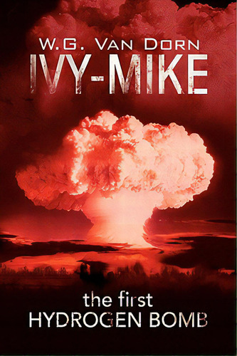 Ivy-mike, De Dorn, W. G. Van. Editorial Authorhouse, Tapa Dura En Inglés