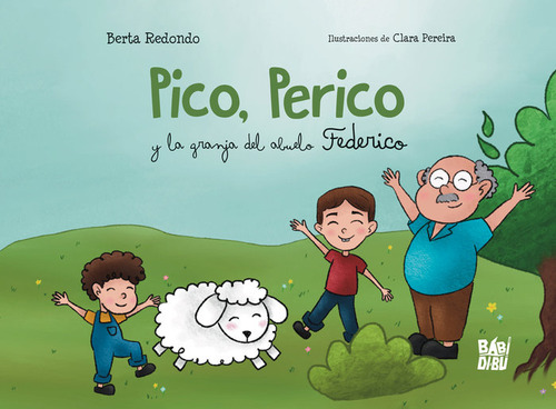 Libro Pico, Perico Y La Granja Del Abuelo Federico - Redo...