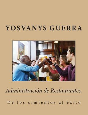 Libro Administraciã³n De Restaurantes.: De Los Cimientos ...