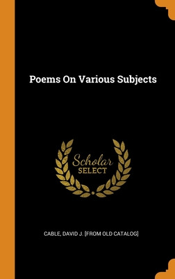 Libro Poems On Various Subjects - Cable, David J. [from O...