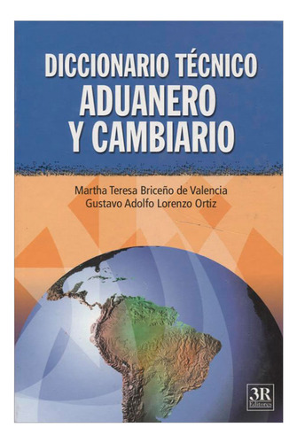 Libro Diccionario Técnico Aduanero Y Cambiario