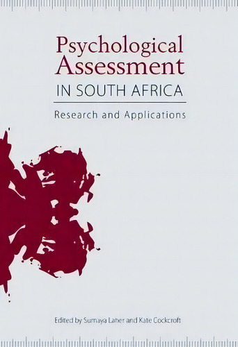 Psychological Assessment In South Africa : Research And Applications, De Sumaya Laher. Editorial Wits University Press, Tapa Blanda En Inglés
