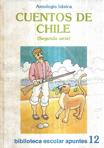 Cuentos De Chile Antología Básica Apuntes 12  Floridor Pérez