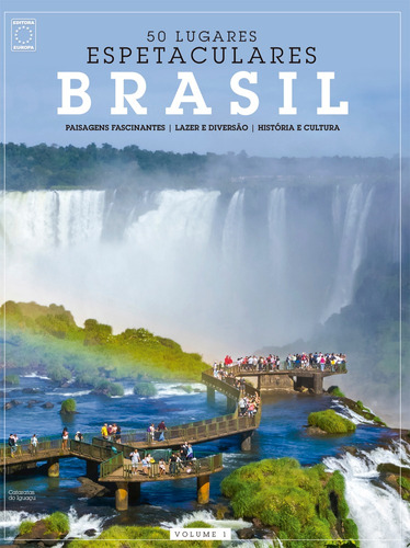 Coleção 50 Lugares Espetaculares Volume 1: Brasil, de a Europa. Editora Europa Ltda., capa mole em português, 2016