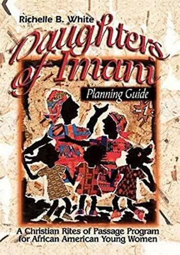 Daughters Of Imani - Planning Guide: Christian Rites Of Passage For African American Girls, De White, Richelle B. Editorial Abingdon Press, Tapa Blanda En Inglés