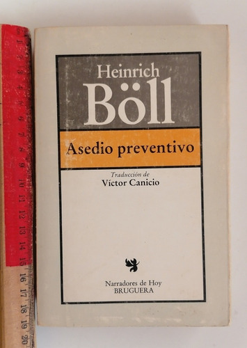 Asedio Preventivo.   Heinrich Boll 