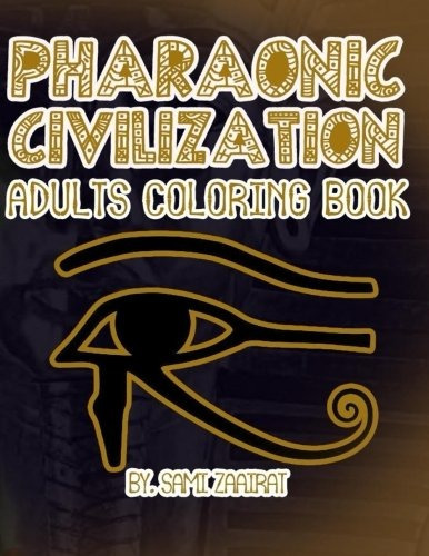 Pharaonic Civilization Adults Coloring Book