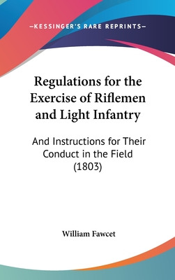 Libro Regulations For The Exercise Of Riflemen And Light ...