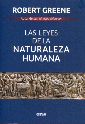 Leyes De La Naturaleza Humana, Las - Robert Greene