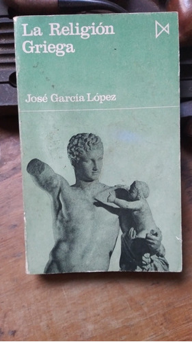 La Religión Griega / José García López