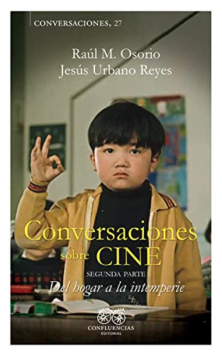 Conversaciones Sobre Cine Ii - M Osorio Raul Urbano Reyes Je