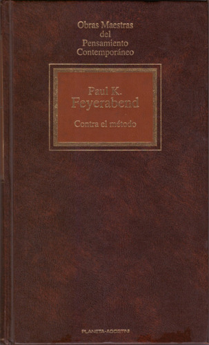 Contra El Método - Paul K. Feyerabend (tapa Dura- Impecable)