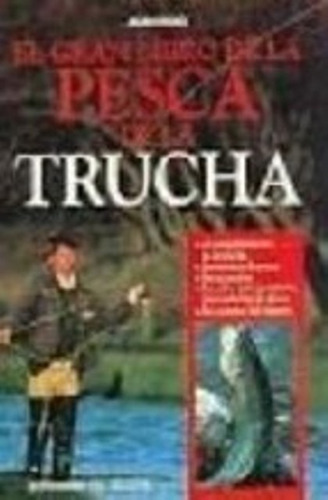 Outlet - El Gran Libro De La Pesca De La Trucha