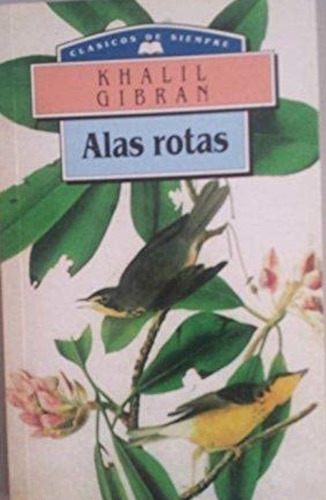 Alas Rotas - Gibran Khalil