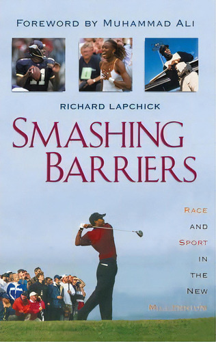 Smashing Barriers : Race And Sport In The New Millenium, De Richard Lapchick. Editorial Madison Books, Tapa Blanda En Inglés