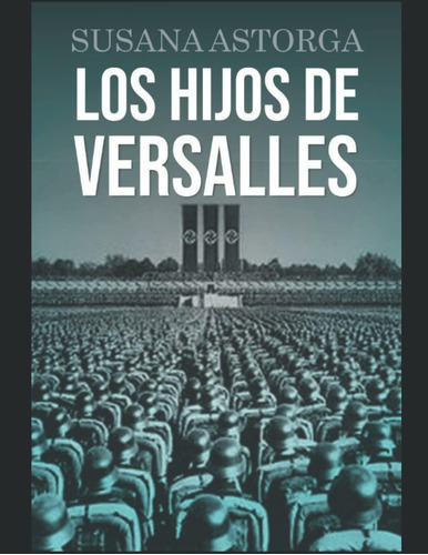 Libro: Los Hijos De Versalles (spanish Edition)