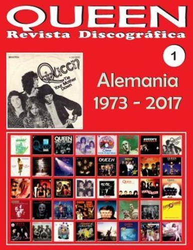 Queen - Revista Discogr Fica N 1 - Alemania (1973 - 2017)