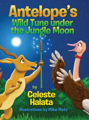 Libro Antelope's Wild Tune Under The Jungle Moon - Halata...
