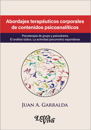 Abordaje Terapeuticos Corporales De Contenidos Pscoanalitico