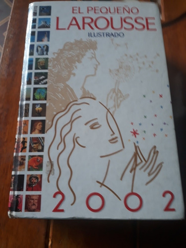 Diccionario El Pequeño Larousse 2002