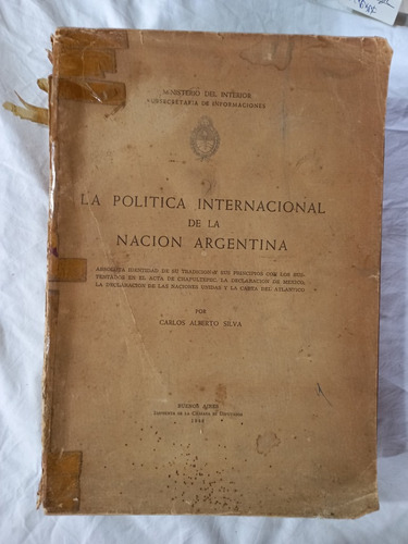 La Política Internacional De La Nación Argentina - Silva