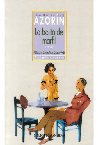 La Bolita De Marfil [cuentos]: La Bolita De Marfil [cuentos], De José Martínez Ruiz (azorín). Serie 8497420181, Vol. 1. Editorial Distrididactika, Tapa Blanda, Edición 2002 En Español, 2002