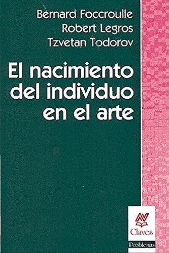 El Nacimiento Del Individuo En El Arte - Foccroulle -nvisi 