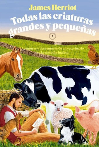 Todas Las Criaturas Grandes Y Pequeñas - Herriot, James -rh