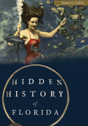 Libro: Hidden History Of Florida