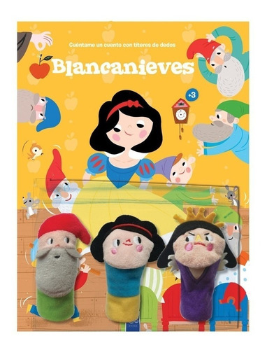 Libro Cuéntame Un Cuento Con Títeres De Dedo: Blancanieves