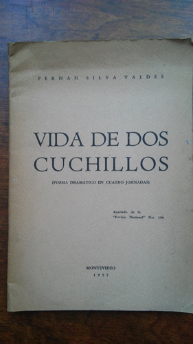 Vida De Dos Cuchillos / Fernán Silva Valdés (autografiado) 