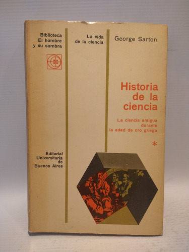 Historia De La Ciencia Tomo 1 George Sarton Eudeba 