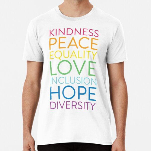 Remera Paz Amor Esperanza Igualdad Inclusión Diversidad Just