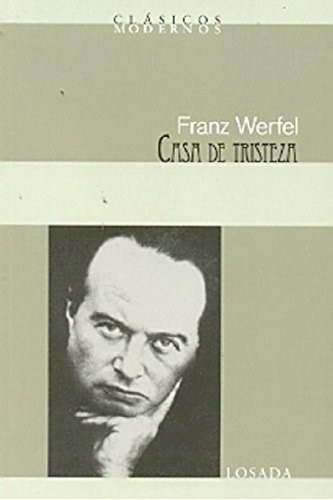 Libro - Casa De Tristeza (clasicos Modernos) - Werfel Franz