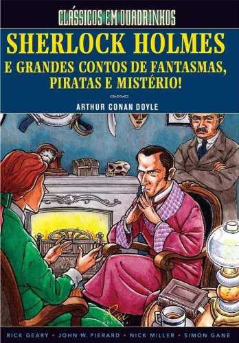 Livro Gibis Sherlock Holmes E Grandes Contos De Fantasmas, Piratas E Mistério! Clássicos Em Quadrinhos De Arthur Conan Doyle Pela Rai